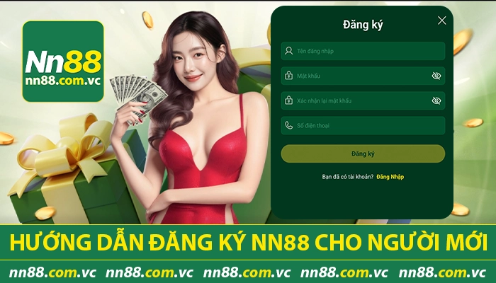 Hướng dẫn đăng ký NN88 cho người mới