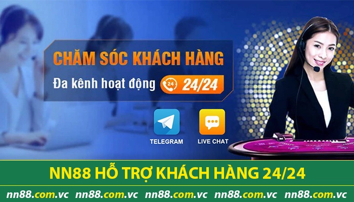 NN88 hỗ trợ khách hàng 24/24 chuyên nghiệp